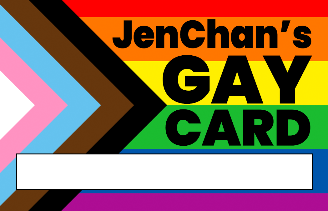 JenChan's Gay Card